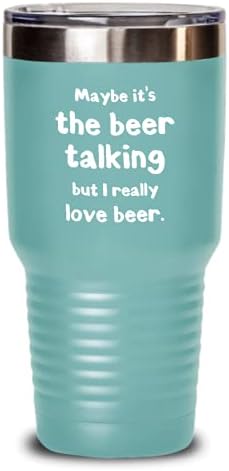 Забавна Чаша за приготвяне на бира Може да бъде, това казва на бира, но аз наистина обичам бира Подарък За мъже