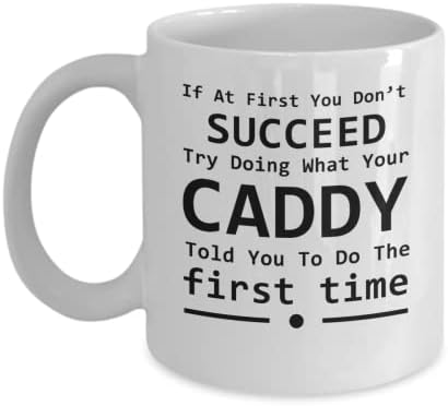 Кафеена чаша Caddy - Прави това, което Ти каза Твоят Caddy - Смешно сарказмы за мъже и жени, Чаша ds1216 на