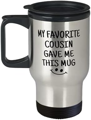Моята любима братовчедка ми подари Тази чаша, една Забавна и Уникална коледна идея от Cousin Travel Mug от неръждаема