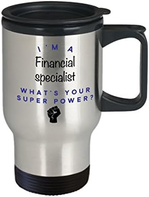 Чаша за пътуване , Специалист по финанси, аз съм Специалист По финанси, Какво е Суперсила? Забавни Чаши За Кафе За Кариера, Идея За Подарък За Мъже И Жени-Колеги